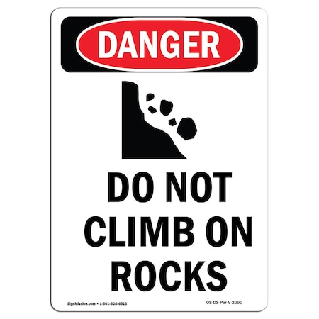 Safety Sign, OSHA Danger, 18" Height, Aluminum, Do Not Climb On Rocks, Portrait